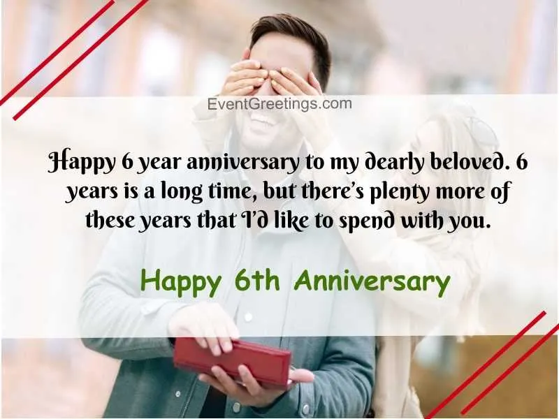 6 year anniversary message