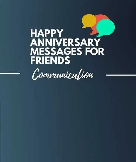 happy anniversary messages to a friend